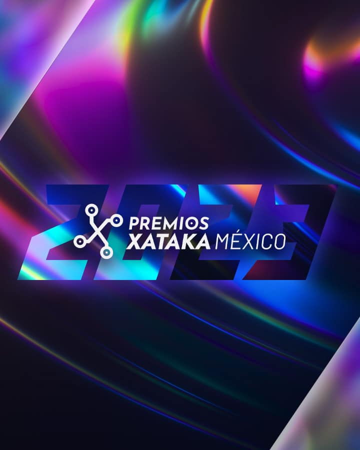 PREMIOS XATAKA MÉXICO 2023: PREMIANDO LAS MEJORES TECNOLOGÍAS DEL AÑO